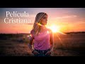 Película Cristiana Completa En Español 