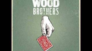 The Wood Brothers - Time To Stand Still