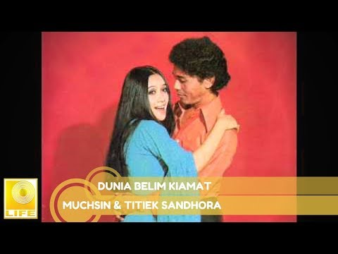 Muchsin & Titiek Sandhora - Dunia Belum Kiamat (Official Audio)