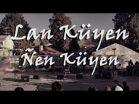 Lan Küyen - Ñen Küyen (En Vivo - Plaza del Cielo)