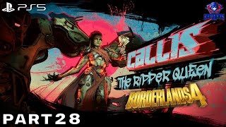 BORDERLANDS 4 Walkthrough Gameplay Part 28 - Callis The Ripper Queen (FULL GAME)