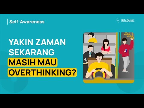 Mengatasi Overthinking dalam Hidup (Atasi Pikiran Negatif dengan ACT Bus Driver)