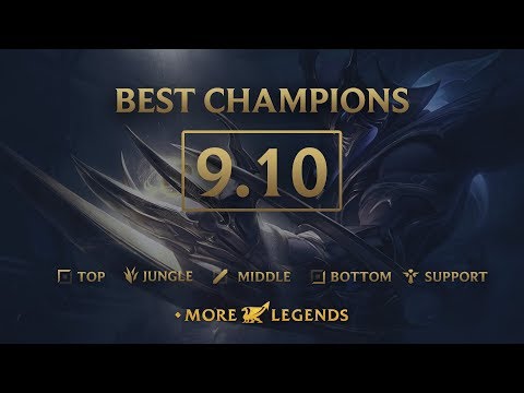 Best Champions in Patch 9.10