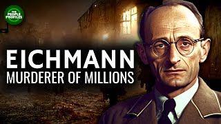 Adolf Eichmann - Murderer of Millions Documentary