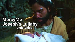 Joseph&#39;s Lullaby - MercyMe | Lyric Video