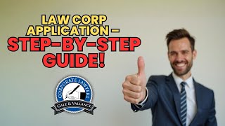 WALKTHROUGH: Application for the California State Bar Certificate of Registration as Law Corporation