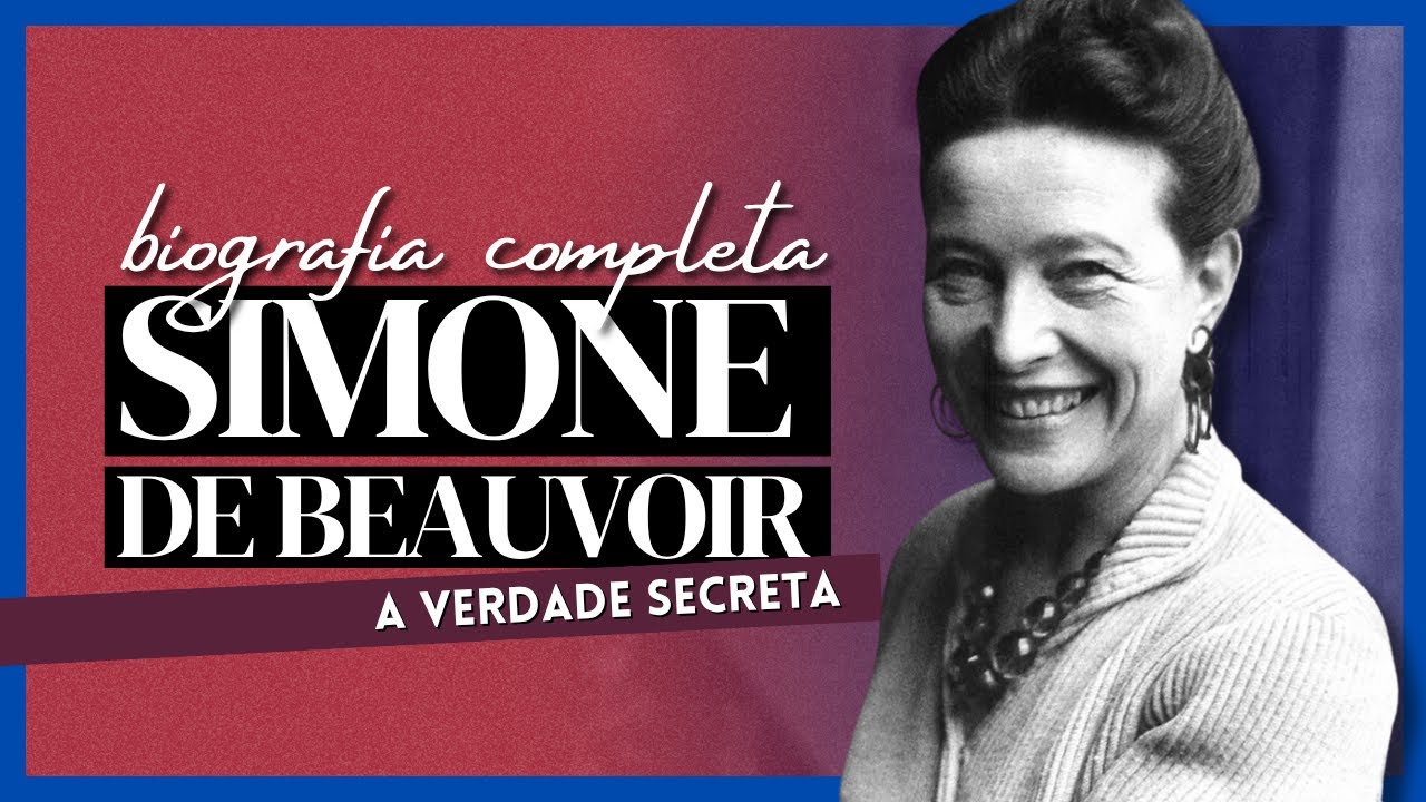 QUEM FOI SIMONE DE BEAUVOIR EM 50 FATOS | Biografia, Segundo Sexo, Os mandarins, As Inseparáveis