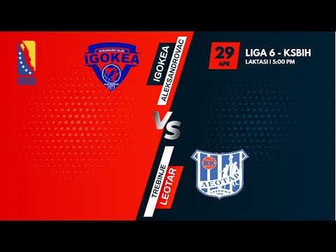KK Igokea vs KK Leotar - LIGA 6 - KSBIH - 2020/2021