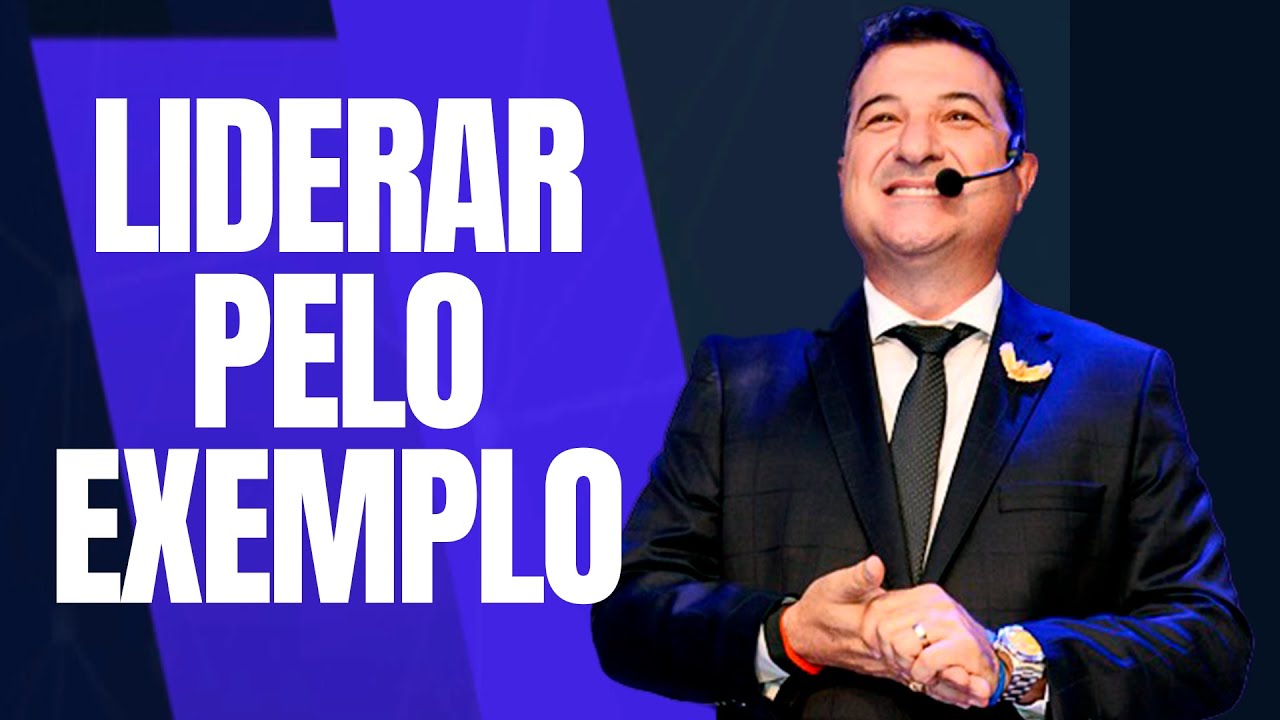 LIDERAR PELO EXEMPLO