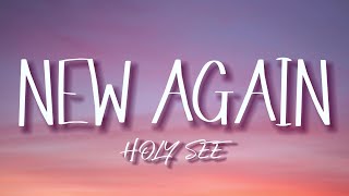 Download lagu Holy see - New Again ft. Le June (Lyrics) mp3