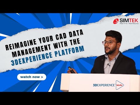 Reimagine Your CAD Data Management with The 3DEXPERIENCE Platform | Webinar | SIMTEK