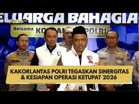 KAKORLANTAS POLRI TEGASKAN SINERGITAS & KESIAPAN OPERASI KETUPAT 2026
