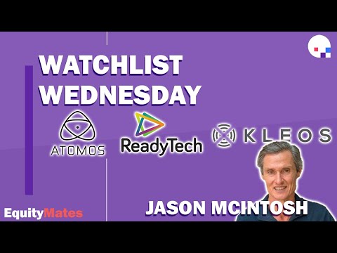 Watchlist Wednesday | Kleos Space (KSS), Atomos (AMS) and ReadyTech (RDY) | w/ Jason McIntosh