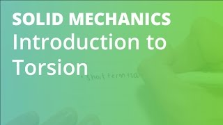 Introduction to Torsion | Solid Mechanics