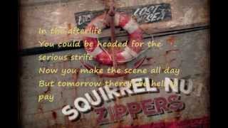 Hell....Squirrel Nut zippers