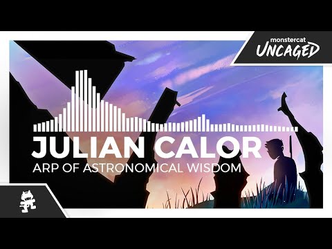 Julian Calor - Arp of Astronomical Wisdom [Monstercat Release]