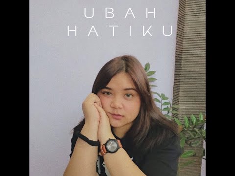 Gabriela Pangkerego - Ubah Hatiku