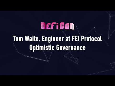 DeFiCon 2022 -  Spotlight Speech: Tom Waite, Engineer at FEI Protocol | Optimistic Governance