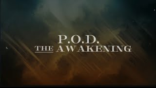 P.O.D. - The Awakening (Lyric Video)