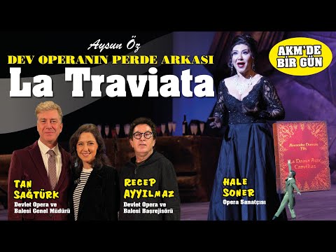 La Traviata Belgeseli, AKM'de Bir Gün, Operanın Perde Arkası, Provalar | Aysun Öz ile Başka Şeyler
