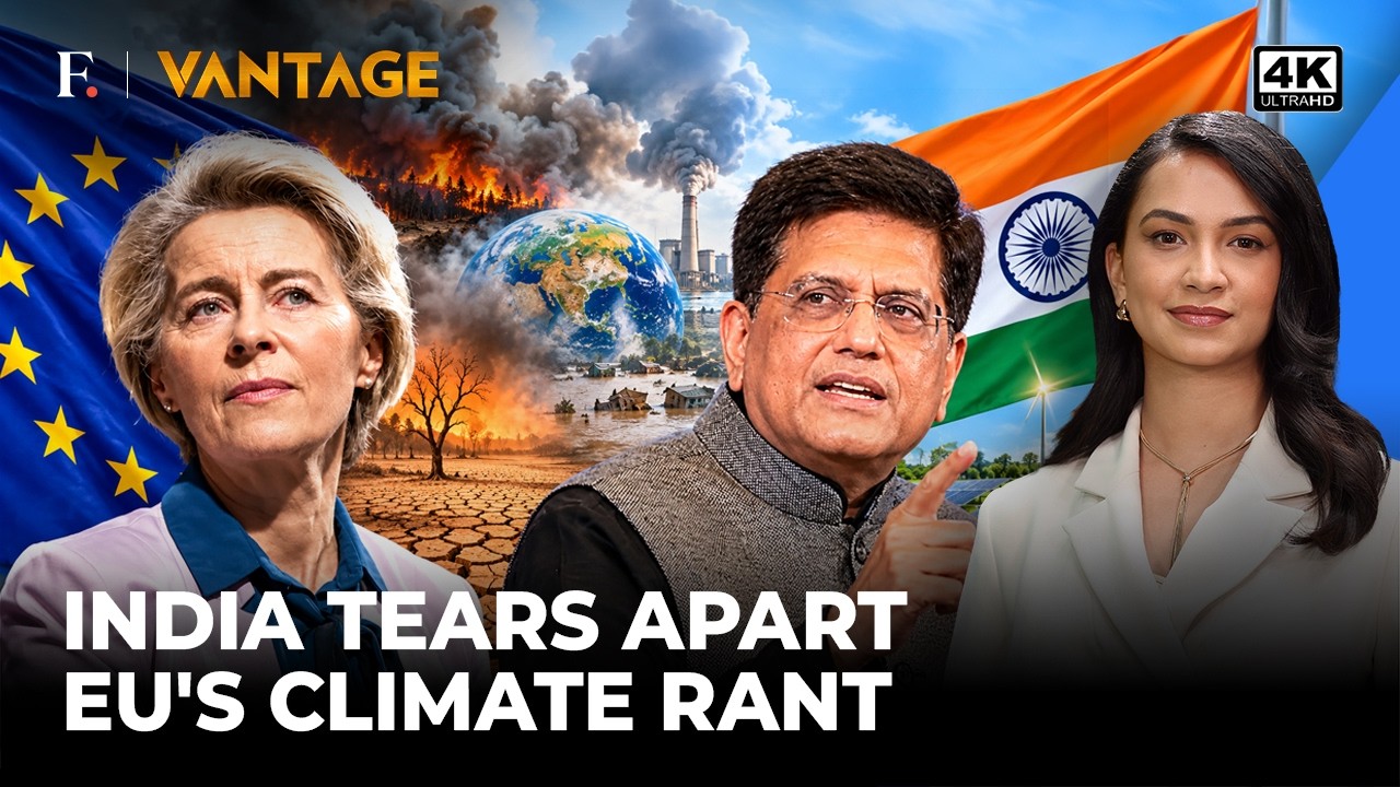 India Crushes EU Bid To Lecture On Climate Mess; Piyush Goyal’s Brilliant Riposte | Vantage