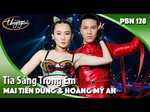 PBN 128 | Mai Tiến Dũng & Hoàng Mỹ An - Tia Sáng Trong Em