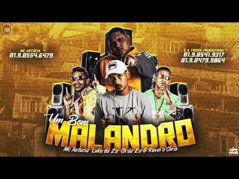 CH DA ZO_ LUKA DA ZO E MC ASTÚCIA FEAT. KEVIN O CHRIS - UM MALANDRO