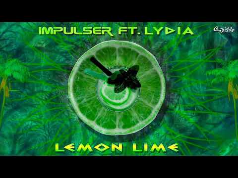 Impulser Ft. Lydia - Lemon Lime