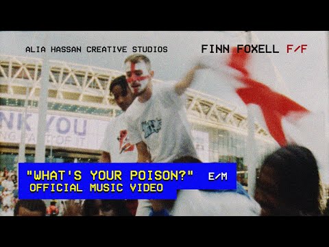 Finn Foxell – WHAT'S YOUR POISON? (Official Music Video)