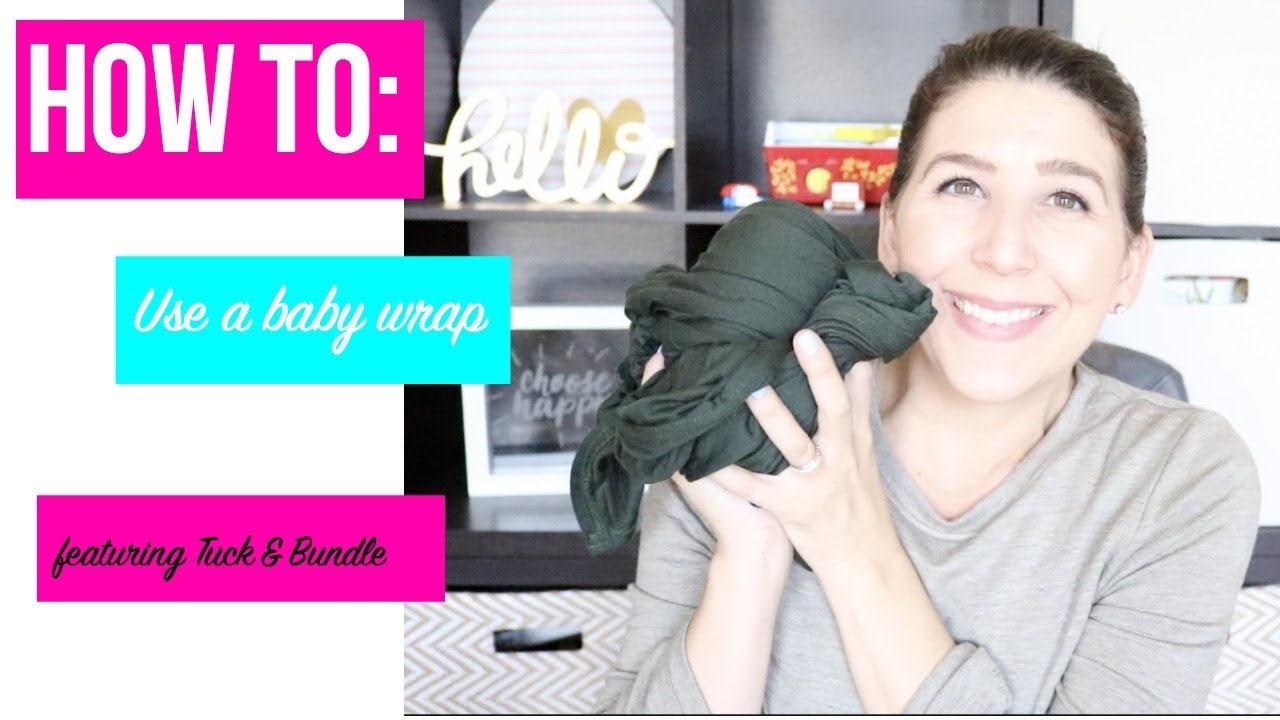 Baby Wrap Tutorial | Featuring Tuck & Bundle