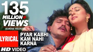 Pyar Kabhi Kam Nahi Karna Lyrics - Prem Pratigyaa