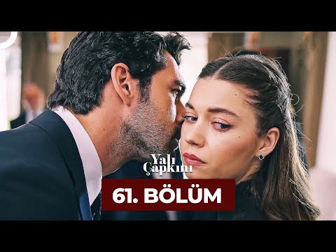 Yalı Çapkını 61. Bölüm