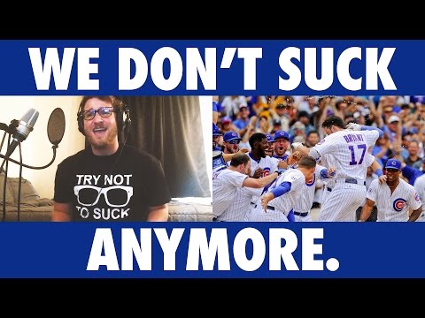We Don't Suck Anymore - Official Cubs Parody by Joey Busse