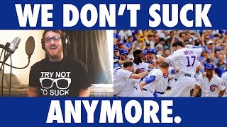 We Don't Suck Anymore - Official Cubs Parody by Joey Busse