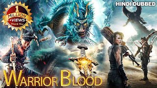 Warrior Blood 2023 New Chinese Action Movie | New Chinese Hindi Dubbed Movie | Superhit Action Movie