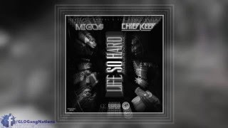 Chief Keef ft. Migos - Life So Hard