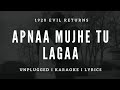 Apnaa Mujhe Tu Lagaa ​| Free Unplugged Karaoke Lyrics | 1920 Evil Returns