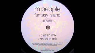 (1997) M People - Fantasy Island [David Morales Def Club RMX]