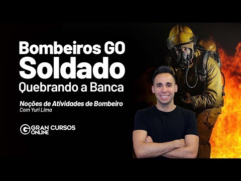 Concurso Bombeiros GO Soldado - Quebrando a Banca | Noções de Atividades de Bombeiro com Yuri Lima