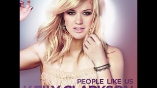 Kelly Clarkson - People Like Us (Audio)
