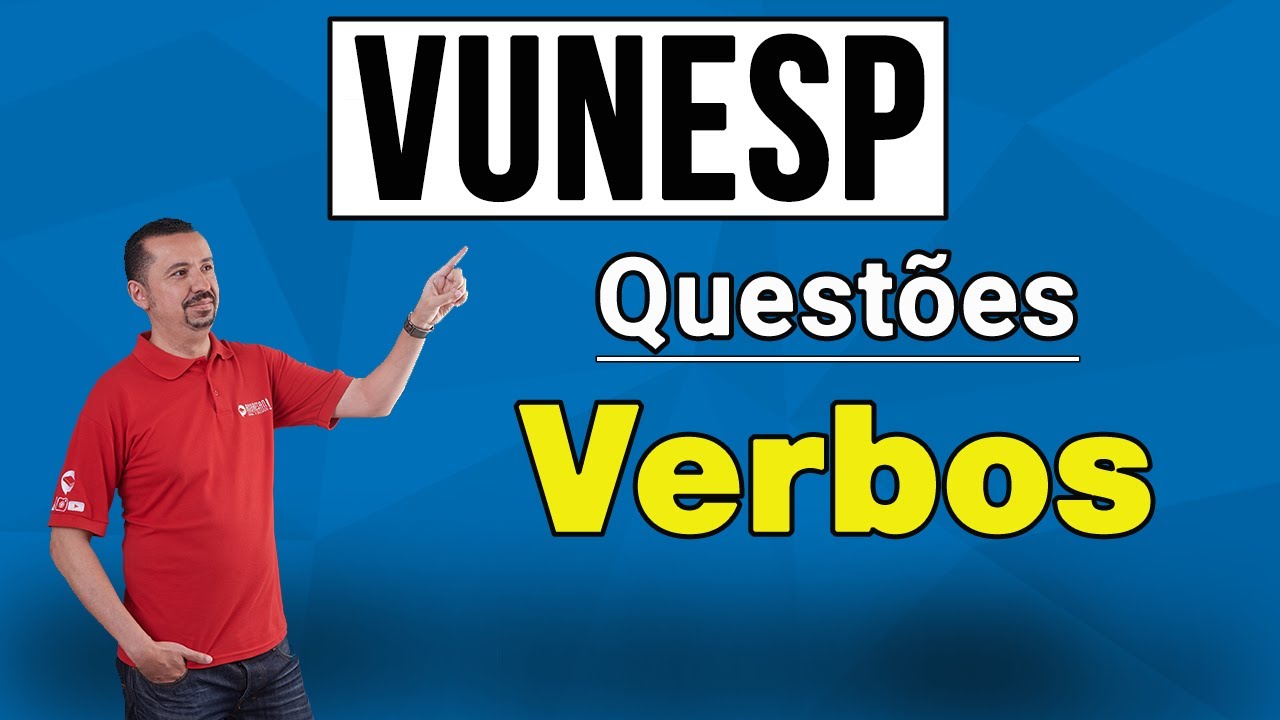 Português - Questões Vunesp - Verbos - Prof. Andresan Machado