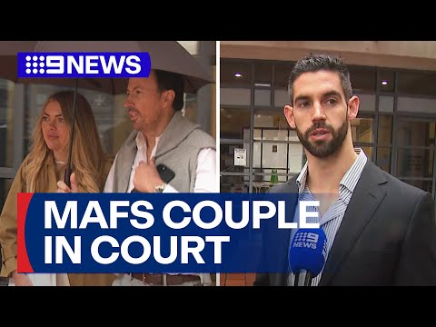 MAFS 'adventure' sours as screen couple face court | 9 News Australia