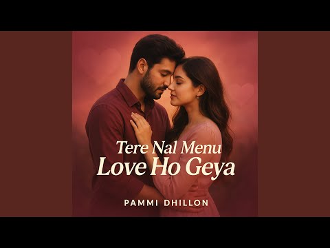 Tere Nal Menu Love Ho Geya
