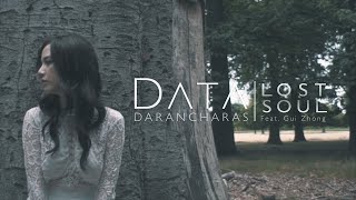 Data Darancharas (ดาต้า ดรัลชรัส) - Lost Soul | Official Music Video