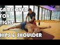 Game Over For Tight Hips and Shoulder