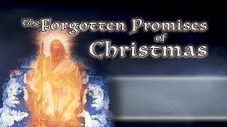 The Forgotten Promises of Christmas (Updated)