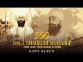 350 Sala Shaheedi Shatabdi Shri Guru Tegh Bahadur Sahib Happy Raikoti Kulshan Sandhu