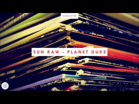 Sun Raw - Planet Duke (chill instrumental)
