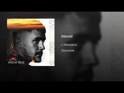 L'ALLEMAND SIXNUEVE- DÉSOLÉ- AUDIO