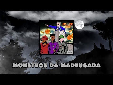 Etcétera 16 - 02 Monstros da Madrugada (prod. Etc XVI Productions) | [VideoLyric]